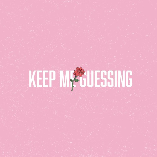 Keep Me Guessing