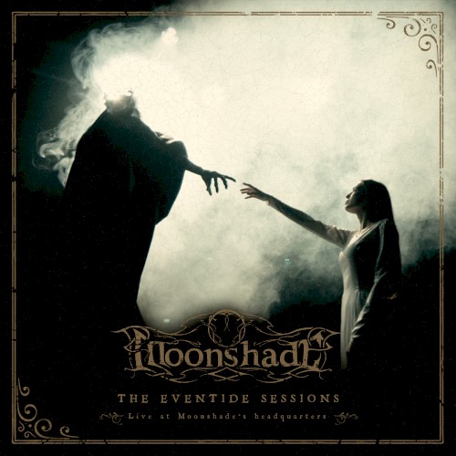 The Eventide Sessions (live at Moonshade's Headquarters)