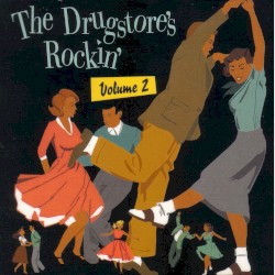 The Drugstore’s Rockin’, Volume 2
