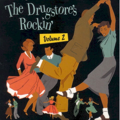 The Drugstore’s Rockin’, Volume 2