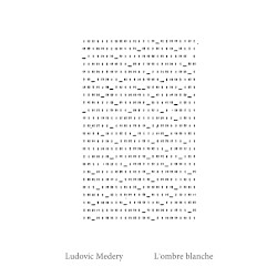 L’ombre blanche