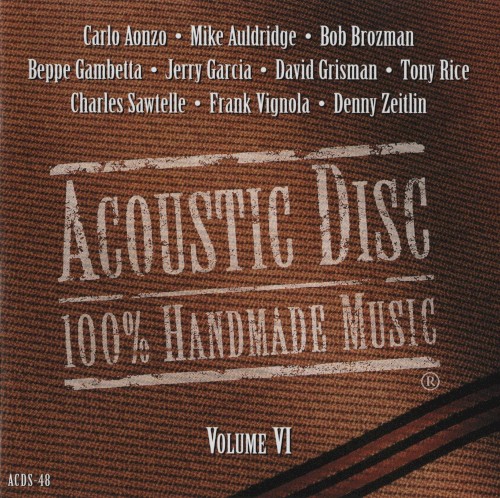 Acoustic Disc: 100% Handmade Music, Volume VI
