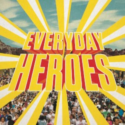Everyday Heroes