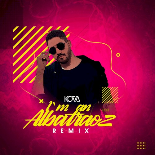 I’m an Albatraoz