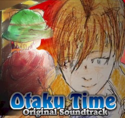Otaku Time Original Soundtrack