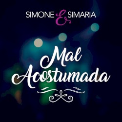 Mal acostumada