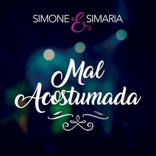 Mal acostumada