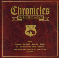 Chronicles: 70’s Rock Classics