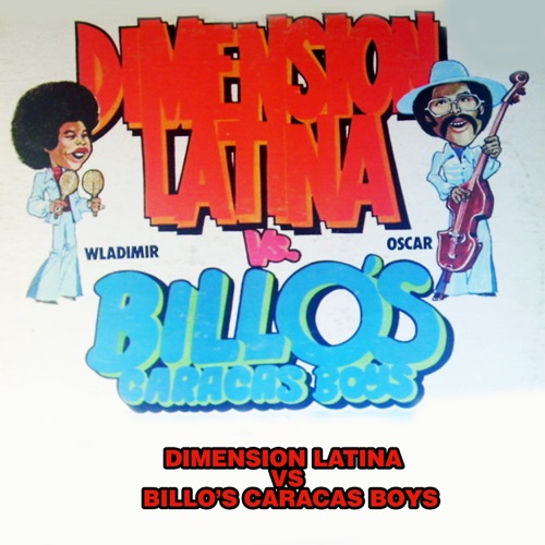Dimensión Latina vs Billo's Caracas Boys