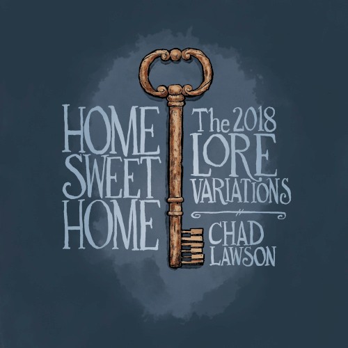 Home Sweet Home: The 2018 Lore Variations
