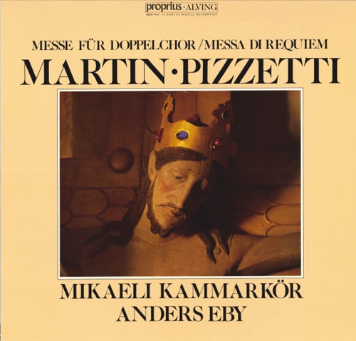 Martin: Messe für Doppelchor / Pizzetti: Messa di Requiem