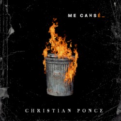 Me cansé