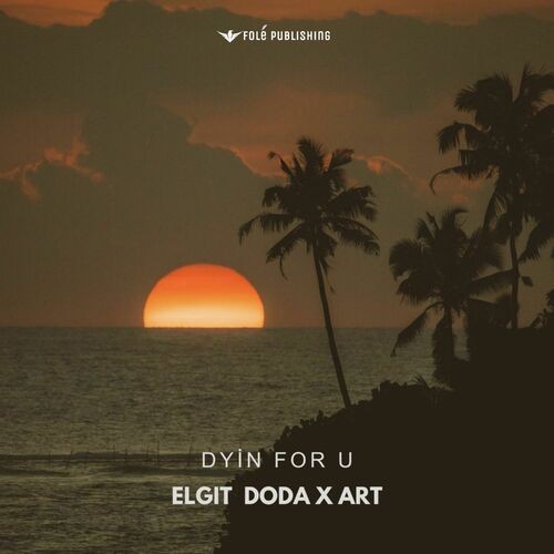 Dyin for U