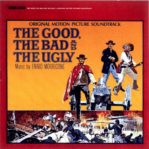 The Good, The Bad And The Ugly (Original Motion Picture Soundtrack (Remastered & Expanded))