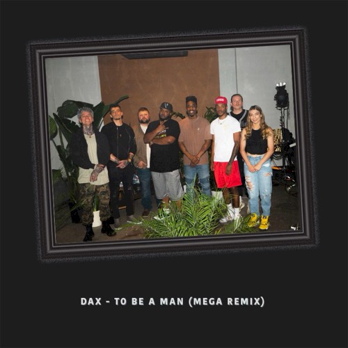 To Be a Man (Mega Remix)