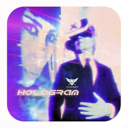 Hologram (Remixes)