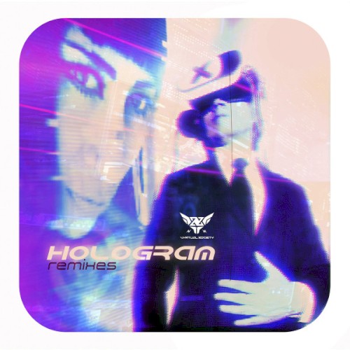 Hologram (Remixes)