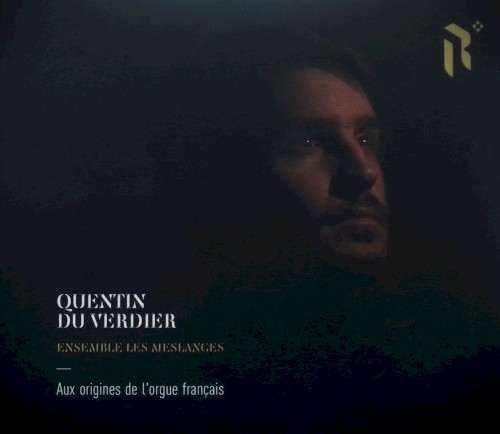 Aux origines de l'orgue français