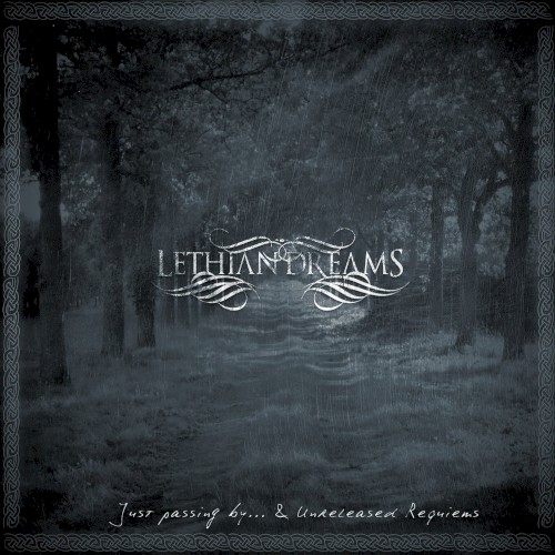 Just Passing By… & Unreleased Requiems