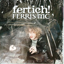 Fertich!