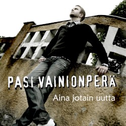 Aina jotain uutta