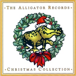 The Alligator Records Christmas Collection