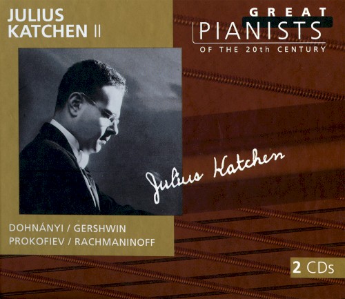 Great Pianists of the 20th Century, Volume 54: Julius Katchen II