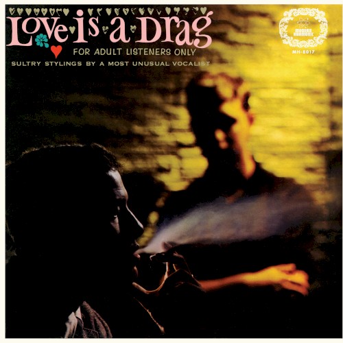 Love Is a Drag – For Adult Listeners Only