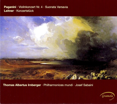 Paganini: Violinkonzert Nr. 4 / Suonata Varsavia / Leitner: Konzertstück