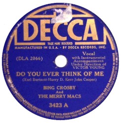 Do You Ever Think of Me / You Made Me Love You (I Didn’t Want to Do It)