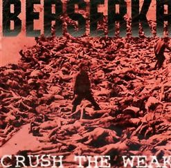 Crush the Weak