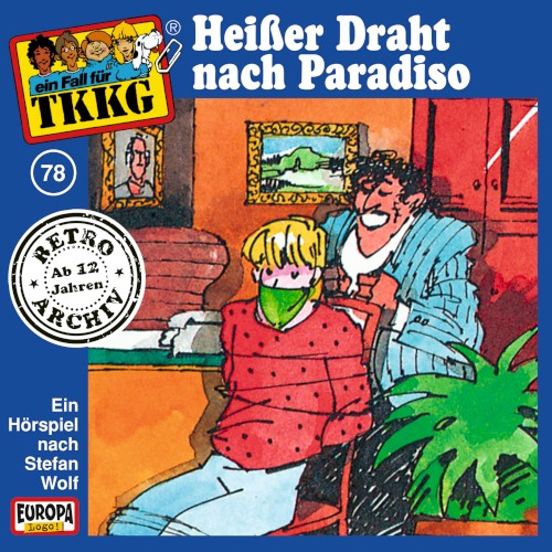 TKKG 78: Heißer Draht nach Paradiso