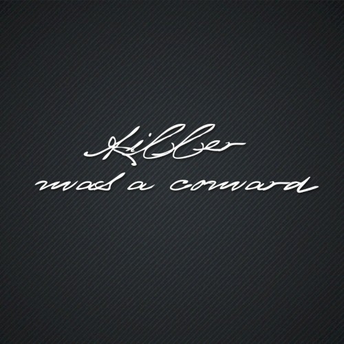 Killer Was a Coward