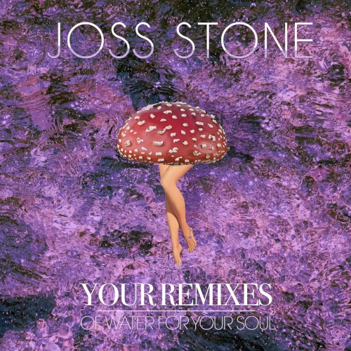 Your Remixes of Water for Your Soul