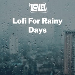 Lofi for Rainy Days
