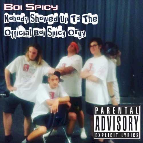 Nobody Showed Up To The Official Boi Spicy Orgy