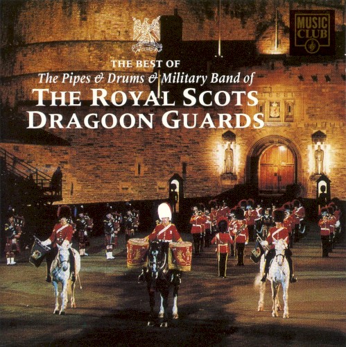 The Best of the Pipes & Drums & Military Band
