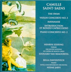 The Swan / Violin Concerto no. 3 / Havanaise / Introduction et rondo capriccioso / Piano Concerto no. 2