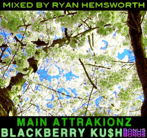 Blackberry Ku$h: Bonus Disc