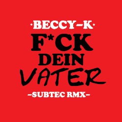 Fick dein Vater (SubTec Remix)