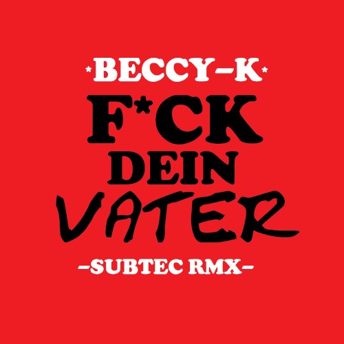 Fick dein Vater (SubTec Remix)