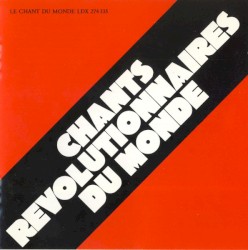Chants révolutionnaires du monde