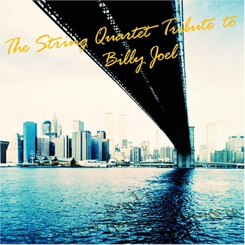The String Quartet Tribute to Billy Joel