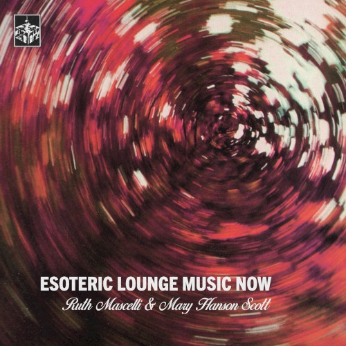 Esoteric Lounge Music Now