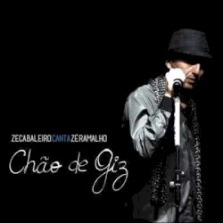 Chão de Giz: Zeca Baleiro Canta Zé Ramalho