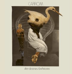 "Alter-destinies/Prehistories"