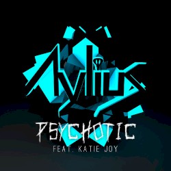 Psychotic