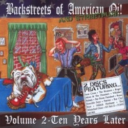 Backstreets of American Oi! And Street Punk, Volume 2: Ten Years Later