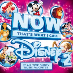 Now That’s What I Call Disney 2