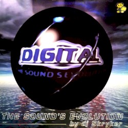 Digital By DJ Skryker - The Sound's Evolution